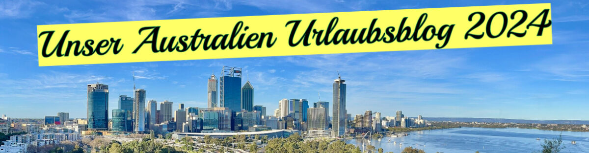 Unser Australien Urlaubs Blog 2024